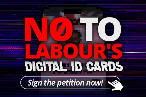 No to Labour's digital Id Cards